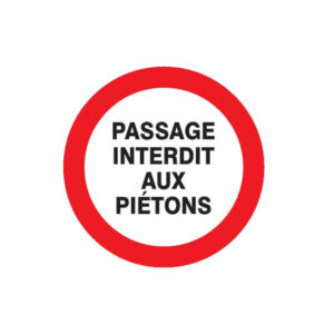 PASSAGE INTERDIT AUX PIETONS D.80mm