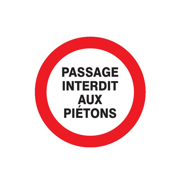 PASSAGE INTERDIT AUX PIETONS D.80mm