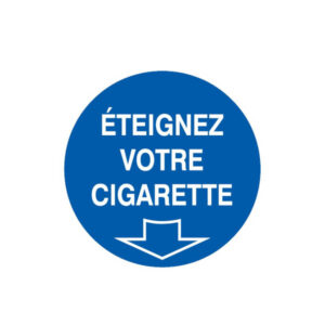 ETEIGNEZ VOTRE CIGARETTE D.180mm