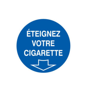 ETEIGNEZ VOTRE CIGARETTE D.420mm